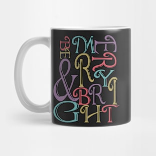 Be Merry and Bright Typography Mug